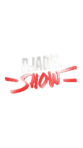 DJADEL SHOW
